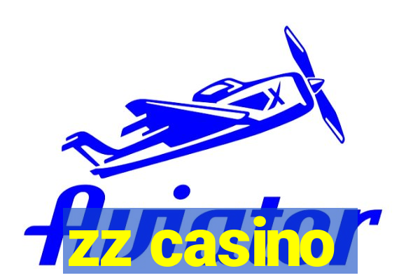 zz casino